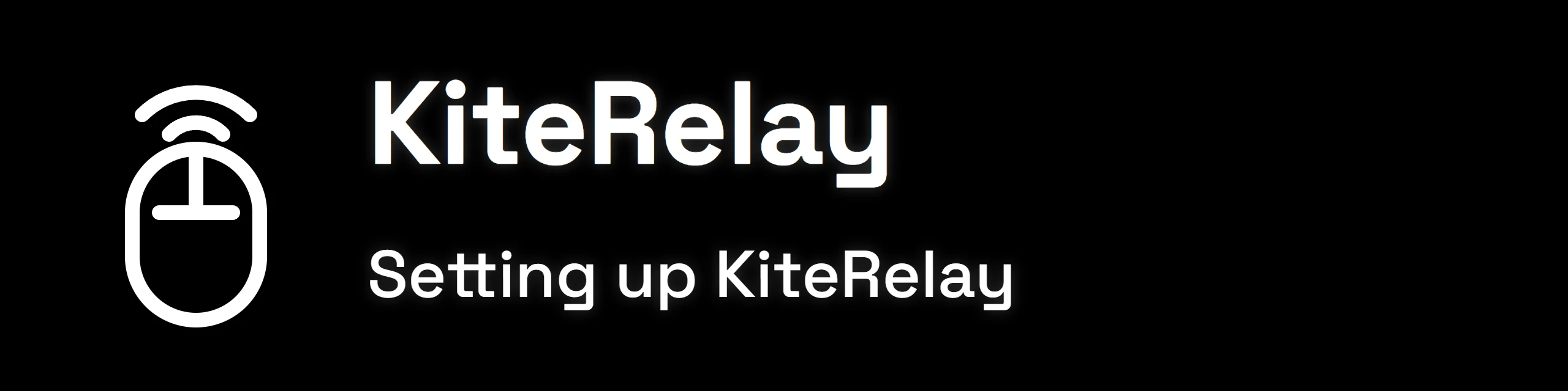 The small screen: The KiteRelay mark beside the words KiteRelay, Setting up KiteRelay.