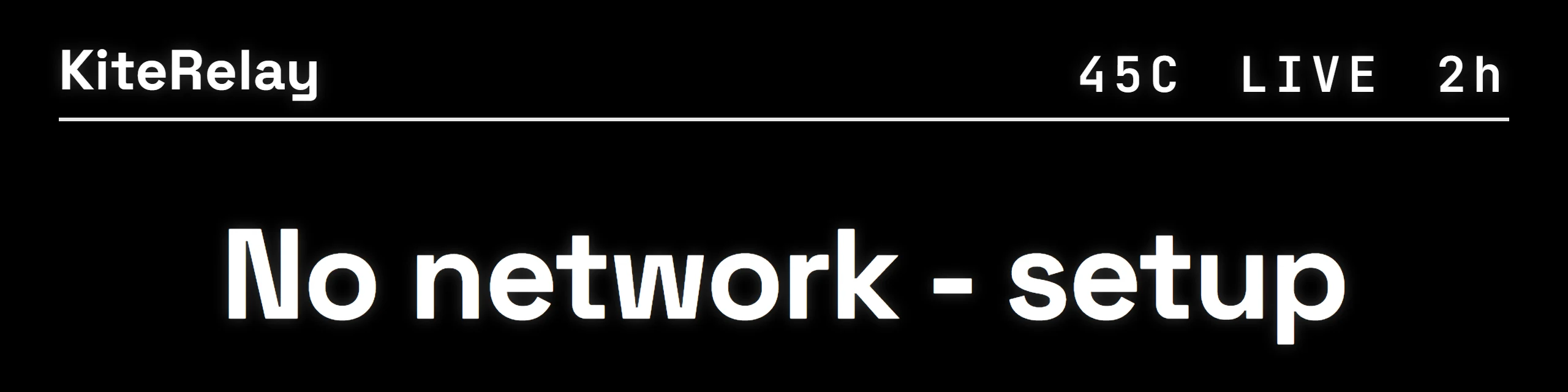 The small screen: KiteRelay, with No network - setup where the address goes.