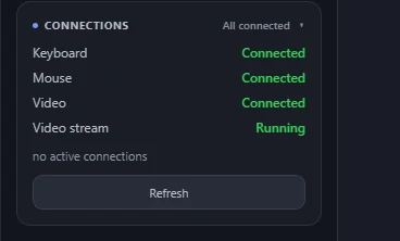The Connections card of the Monitor drawer: Keyboard, Mouse and Video all Connected, the video stream Running, and no active connections from anyone else.